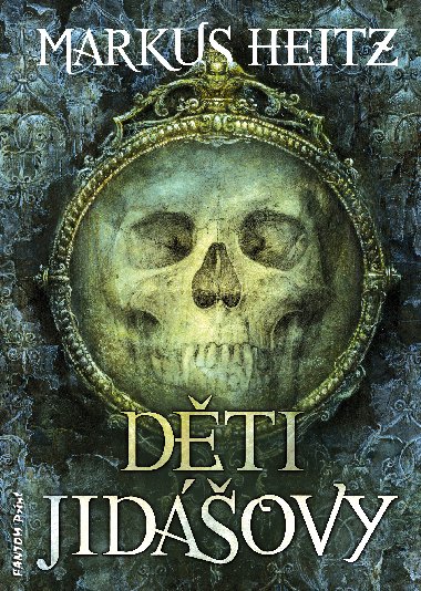 Dti Jidovy - Markus Heitz 