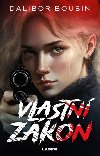 Vlastn zkon - Boubn Dalibor