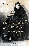 Tlumonkova dcera - Pohnut historie nsk rodiny za vlky v Pacifiku - Teresa Lim
