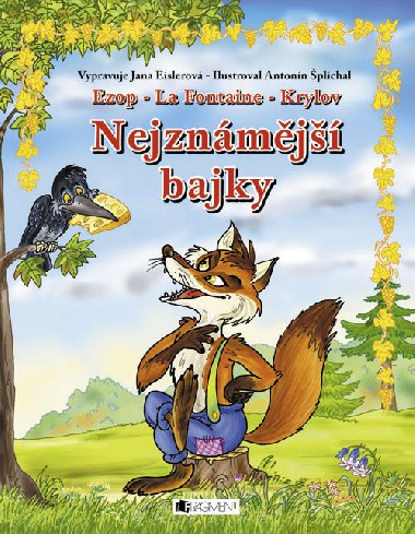 Nejznmj bajky - Ezop, La Fontaine, Krylov - Jana Eislerov 