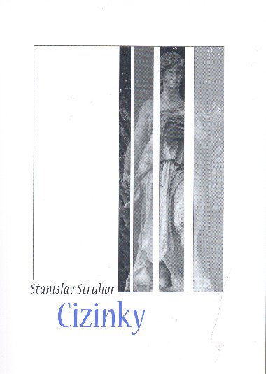 Cizinky - Stanislav Struhar 