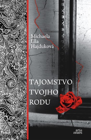 Tajomstvo tvojho rodu - Michaela Ella Hajdukov 