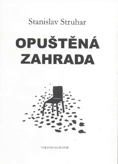 Oputn zahrada - Stanislav Struhar 