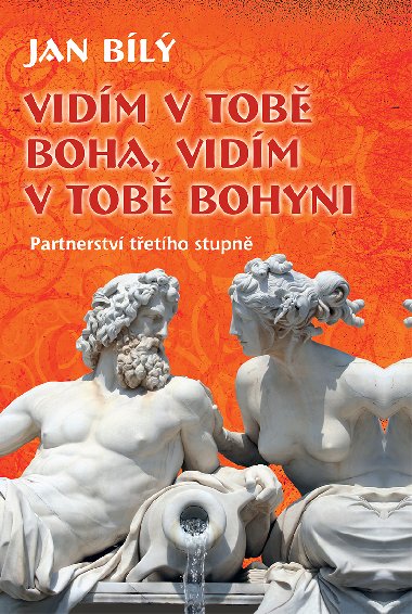 Vidm v tob Boha, vidm v tob Bohyni - Jan Bl 