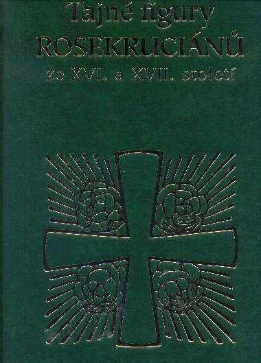 Tajn figury Rosekrucin ze XVI. a XVII. stolet - P. S. 