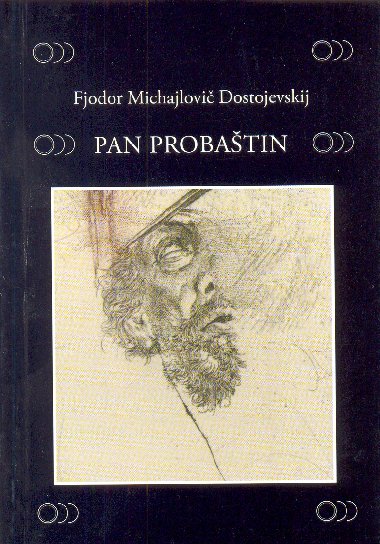 Pan Probatin - Fjodor Michajlovi Dostojevskij 