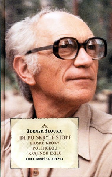 Jdi po skryt stop - Zdenek J. Slouka
