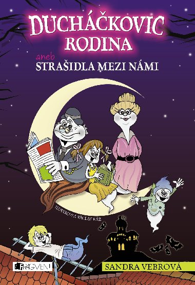 Duchkovic rodina aneb Straidla mezi nmi - Sandra Vebrov 