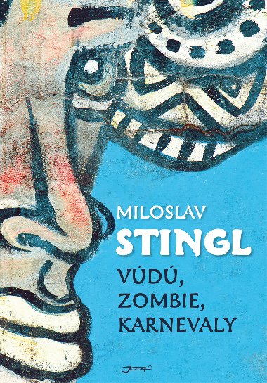 Vd, zombie, karnevaly - Miloslav Stingl 