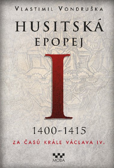 Husitsk epopej I - Vlastimil Vondruka 
