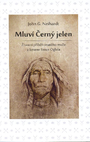Mluví Černý jelen - John, G. Neihardt 