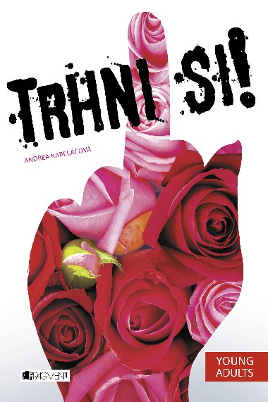 Trhni si! - Andrea Kabelov 