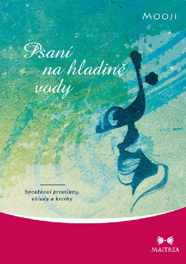 Psan na hladin vody - Mooji 