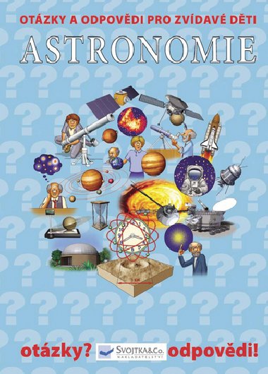 Astronomie otzky a odpovdi pro zvdav dti - 