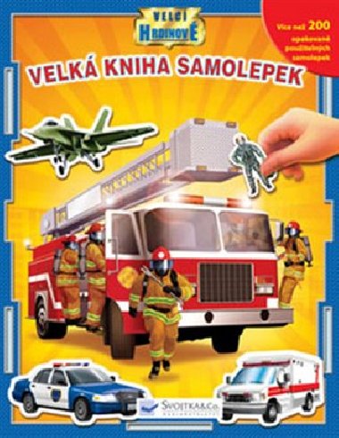 Velc hrdinov velk kniha samolepek - 