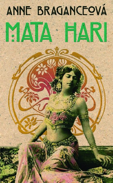 Mata Hari - Anne Braganceov 
