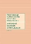 Japonsk slovesa v pkladech - Petra Kanasugi,David Labus,Morita Mamoru,Kurihara Sachiko