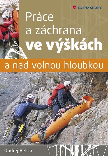 Prce a zchrana ve vkch a nad volnou hloubkou - Ondej Belica 
