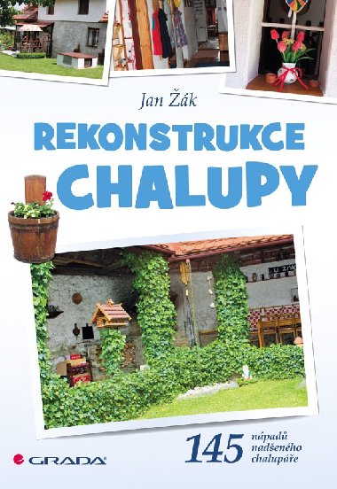 Rekonstrukce chalupy - Jan k 
