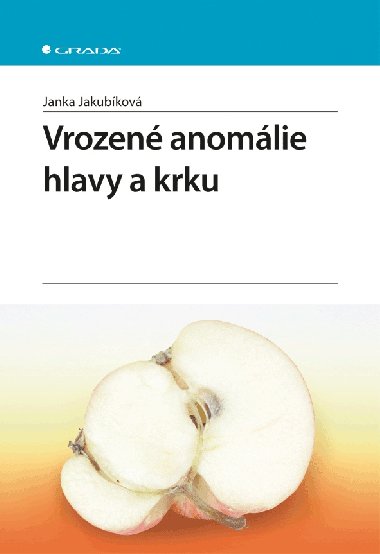 Vrozen anomlie hlavy a krku - Janka Jakubkov 