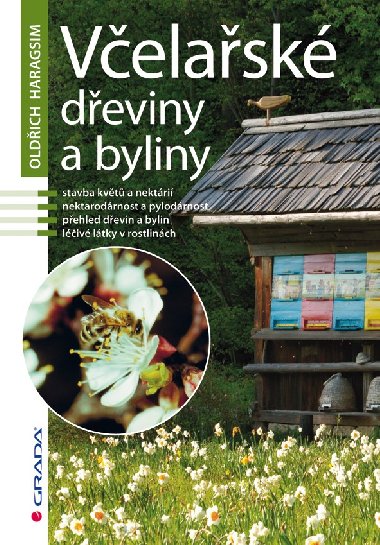 Včelařské dřeviny a byliny - Oldřich Haragsim 