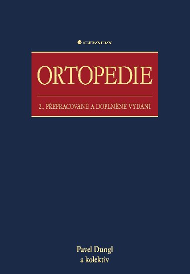 Ortopedie - kolektiv a , kolektiv a Pavel Dungl 