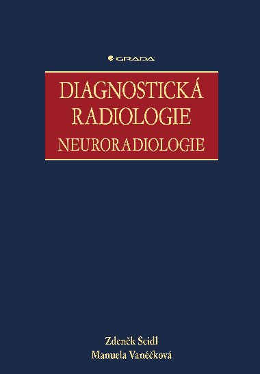 Diagnostick radiologie - Zdenk Seidl , Zdenk Seidl Manuela Vankov 