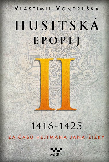 Husitská epopej II - Vlastimil Vondruška 