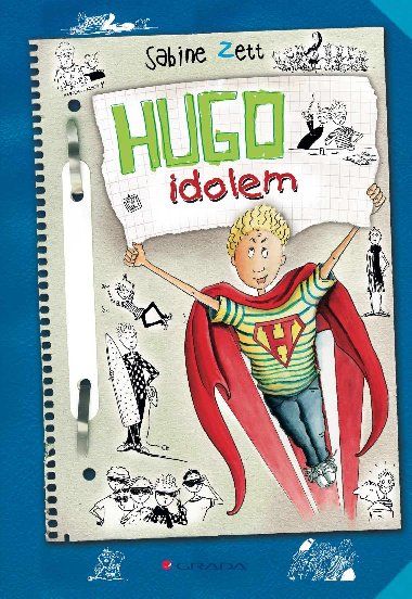 Hugo idolem - Sabine Zett , Sabine Zett Ute Krause 