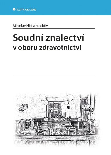Soudn znalectv - Miroslav Hirt , Miroslav Hirt kolektiv a 