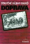 Doprava - Strun djiny obor - Milan Hlavaka