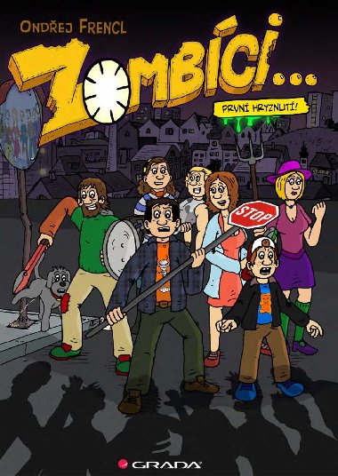 Zombci... Prvn hryznut! - Ondej Frencl 