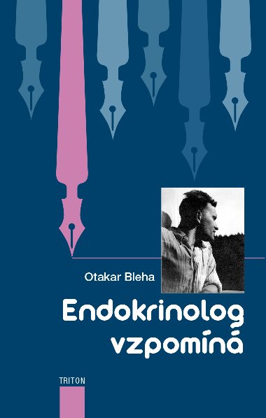 Endokrinolog vzpomn - Otakar Bleha 