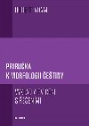 Pruka k morfologii etiny - Vklad a cvien s eenmi - Adam Robert