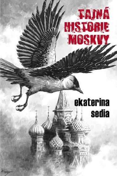 Tajn historie moskvy - Ekaterina Sedia