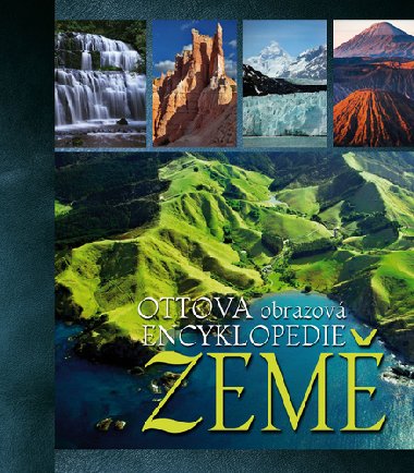 Ottova obrazov encyklopedie zem - Kolektiv autor