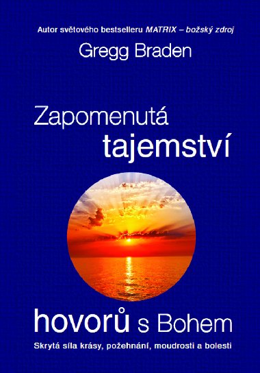 Zapomenut tajemstv hovor s Bohem - Gregg Braden 