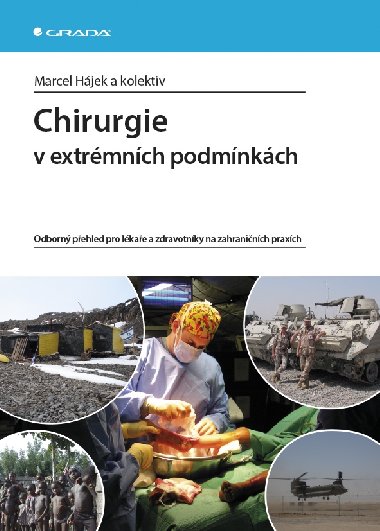 Chirurgie v extrmnch podmnkch - Marcel Hjek , Marcel Hjek kolektiv a 