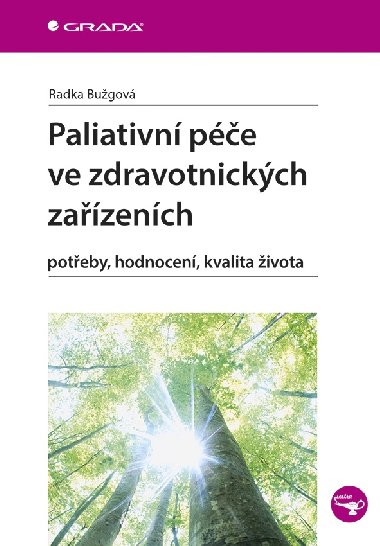 Paliativn pe ve zdravotnickch zazench - Radka Bugov 
