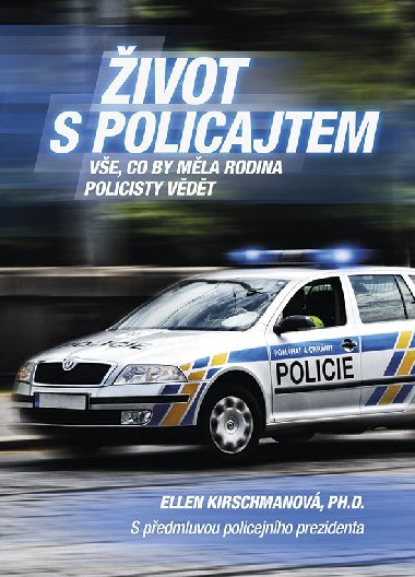 ivot s policajtem - Ellen Kirschmanov 