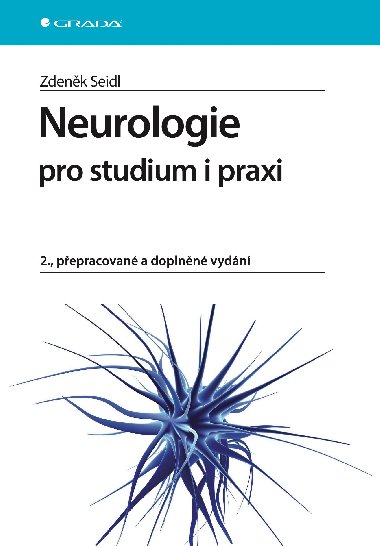 Neurologie pro studium i praxi - Zdenk Seidl 