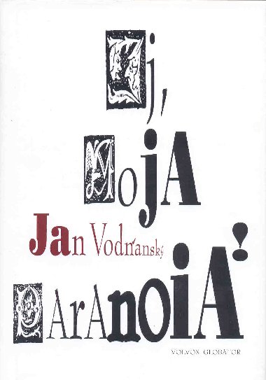Ej, moja paranoia! - Jan Vodansk 