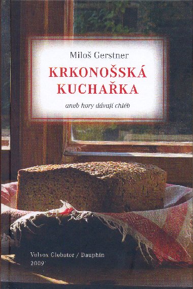 Krkonosk kuchaka aneb hory dvaj chlb - Milo Gerstner 