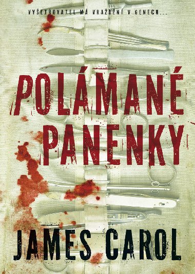 Polámané panenky - James Carol 
