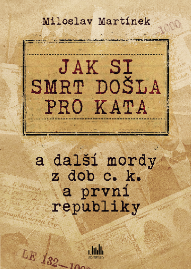 Jak si smrt došla pro kata - Miloslav Martínek 