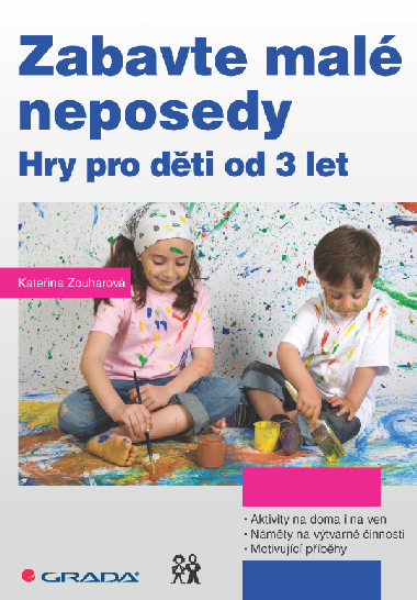 Zabavte mal neposedy - Kateina Zouharov 