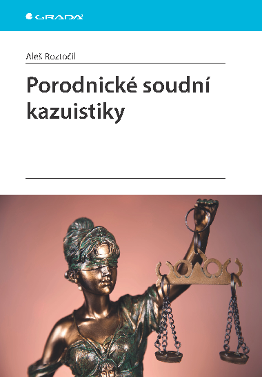 Porodnick soudn kazuistiky - Ale Roztoil 