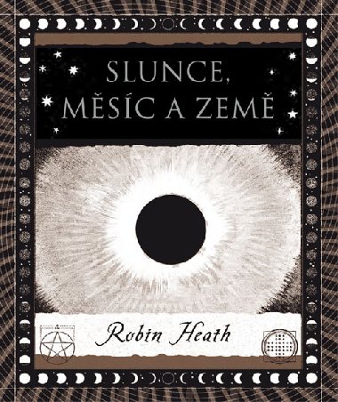 Slunce, Msc a Zem - Robin Heath 