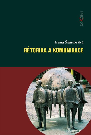 Rtorika a komunikace - Irena antovsk 