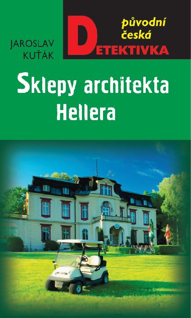 Sklepy architekta Hellera - Jaroslav Kuk 